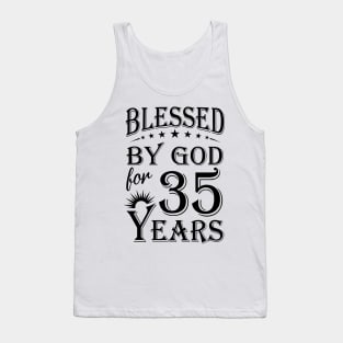 Blessed By God For 35 Years Tank Top